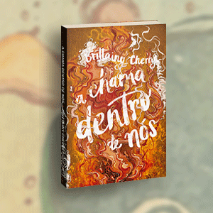 A chama dentro de nós