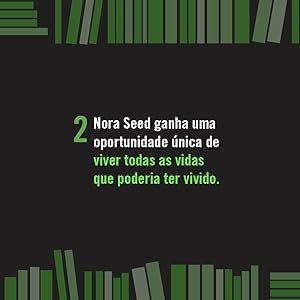 A protagonista tem a oportunidade de viver várias vidas